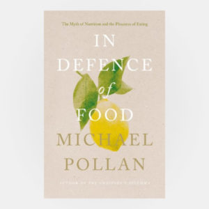 In Defence of Food. A Health Book